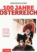 E-Book (epub) 100 Jahre Österreich von Johannes Kunz