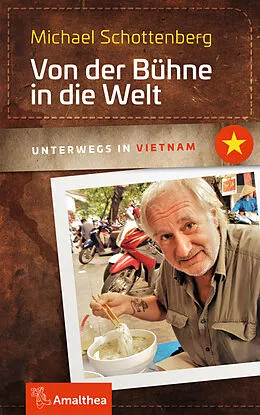 E-Book (epub) Von der Bühne in die Welt von Michael Schottenberg