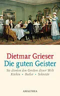 E-Book (epub) Die guten Geister von Dietmar Grieser