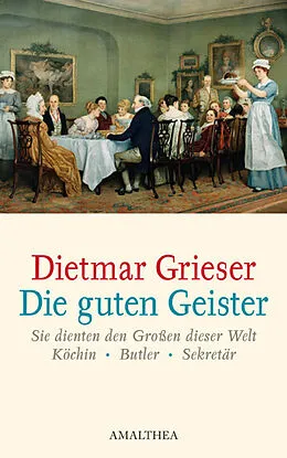 E-Book (epub) Die guten Geister von Dietmar Grieser