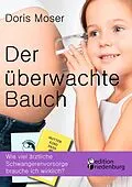 E-Book (epub) Der überwachte Bauch von Doris Moser
