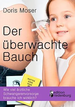E-Book (epub) Der überwachte Bauch von Doris Moser