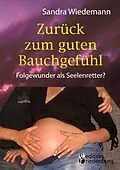 E-Book (epub) Zurück zum guten Bauchgefühl - Folgewunder als Seelenretter? von Sandra Wiedemann