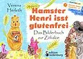 E-Book (epub) Hamster Henri isst glutenfrei - Das Bilderbuch zur Zöliakie von Verena Herleth
