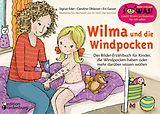 E-Book (epub) Wilma und die Windpocken - Das Bilder-Erzählbuch für Kinder, die Windpocken haben oder mehr darüber wissen wollen von Sigrun Eder, Caroline Oblasser, Evi Gasser