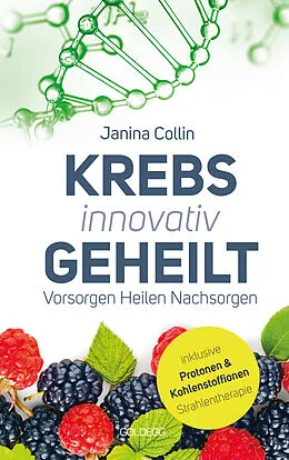 E-Book (epub) Krebs innovativ geheilt von Janina Collin