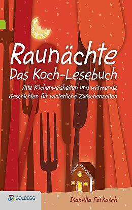 E-Book (epub) Raunächte II - Das Koch-Lesebuch von Isabella Farkasch