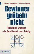 E-Book (epub) Gewinner grübeln nicht von Pamela Obermaier, Marcus Täuber