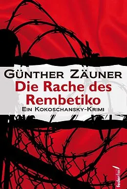 E-Book (epub) Die Rache des Rembetiko: Kriminalthriller von Günther Zäuner