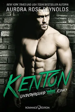 E-Book (epub) Underground Kings: Kenton von Aurora Rose Reynolds