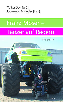 Fester Einband Franz Moser - Tänzer auf Rädern von 