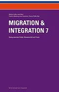 E-Book (epub) Migration &amp; Integration 7 von Friedrich Altenburg, Mathias Czaika, Lydia Rössl
