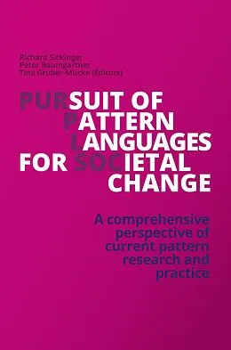 E-Book (epub) Pursuit of Pattern Languages for Societal Change - PURPLSOC von Richard Sickinger (Editor)