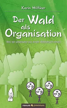E-Book (epub) Der Wald als Organisation von Karin Hilfiker