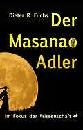 E-Book (epub) Der Masanao Adler von Dieter R. Fuchs