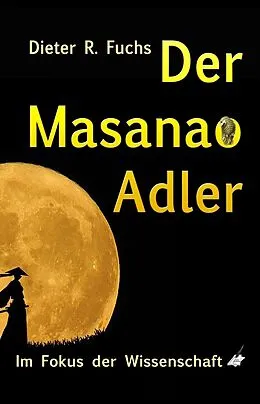 E-Book (epub) Der Masanao Adler von Dieter R. Fuchs