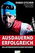 E-Book (epub) Ausdauernd erfolgreich von Mario Stecher