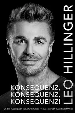 E-Book (epub) Konsequenz, Konsequenz, Konsequenz! von Leo Hillinger, Egon Theiner