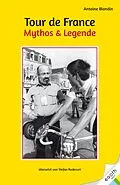 E-Book (epub) Tour de France. Mythos & Legende von Antoine Blondin
