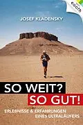 E-Book (epub) So weit? So gut! von Josef Kladenksy