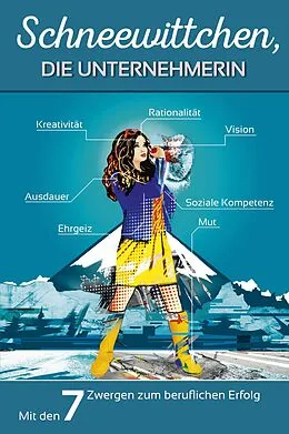 E-Book (epub) Schneewittchen, die Unternehmerin von Silvia Sverak, Petra Marada-Seletzky
