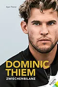 E-Book (epub) Dominic Thiem von Egon Theiner