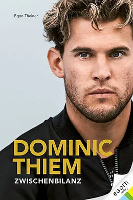 E-Book (epub) Dominic Thiem von Egon Theiner