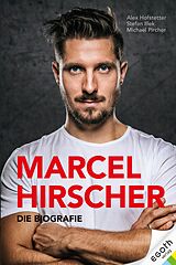 E-Book (epub) Marcel Hirscher von Alex Hofstetter, Stefan Illek, Michael Pircher