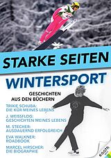 E-Book (epub) Starke Seiten - Wintersport von Egon Theiner