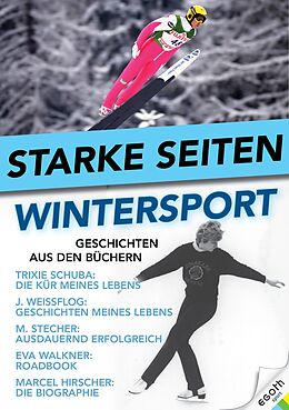 E-Book (epub) Starke Seiten - Wintersport von Egon Theiner