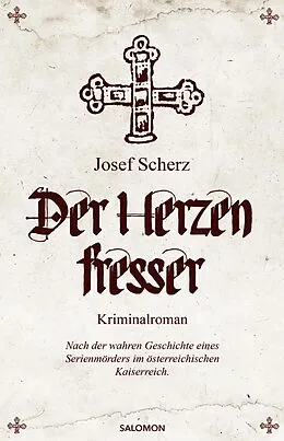 E-Book (epub) Der Herzenfresser von Josef Scherz