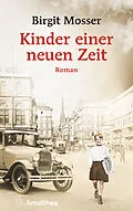 E-Book (epub) Kinder einer neuen Zeit von Birgit Mosser
