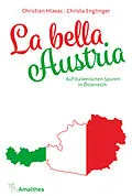 E-Book (epub) La bella Austria von Christian Hlavac, Christa Englinger
