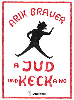 E-Book (epub) A Jud und keck a no von Arik Brauer
