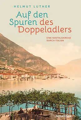 E-Book (epub) Auf den Spuren des Doppeladlers von Helmut Luther