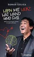 E-Book (epub) Hirn mit Herz hat Hand und Fuß von Dr. med. Roman Szeliga