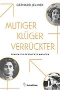 E-Book (epub) Mutiger, klüger, verrückter von Gerhard Jelinek