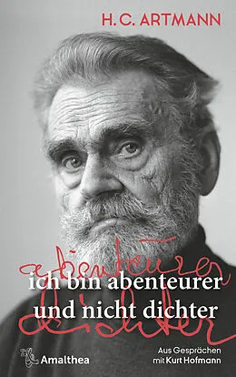 E-Book (epub) ich bin abenteurer und nicht dichter von H. C. Artmann, Kurt Hofmann
