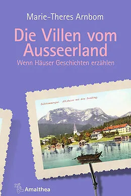 E-Book (epub) Die Villen vom Ausseerland von Marie-Theres Arnbom
