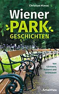E-Book (epub) Wiener Parkgeschichten von Christian Hlavac