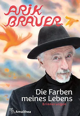 E-Book (epub) Die Farben meines Lebens von Arik Brauer