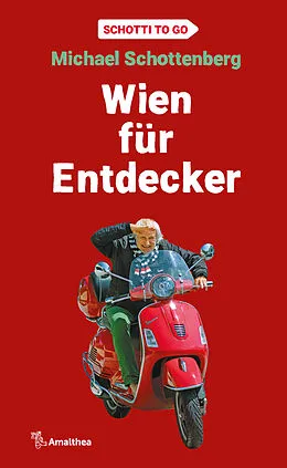 E-Book (epub) Wien für Entdecker von Michael Schottenberg