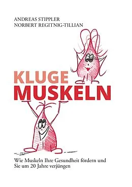 E-Book (epub) Kluge Muskeln von Andreas Stippler, Norbert Regitnig-Tillian