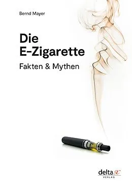 E-Book (epub) Die E-Zigarette von Bernd Mayer
