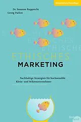 Kartonierter Einband Ethisches Marketing von Georg Parlow, Susanne Rupprecht
