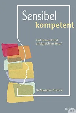 E-Book (epub) Sensibel kompetent von Marianne Skarics