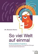 Kartonierter Einband So viel Welt auf einmal von Marianne Skarics