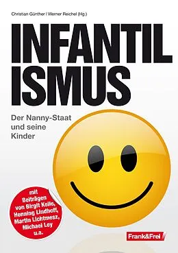 E-Book (epub) Infantilismus von Birgit Kelle, René Zeyer, Eva Maria Michels
