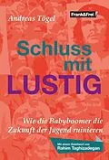 E-Book (epub) Schluss mit lustig von Andreas Tögel