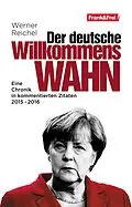 E-Book (epub) Der deutsche Willkommenswahn von Werner Reichel